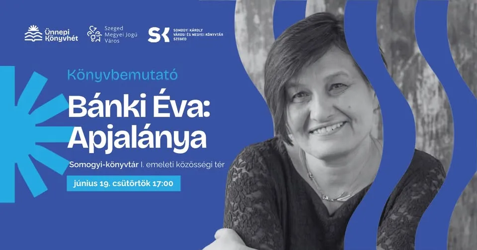 Bánki Éva: Apjalánya című regényének bemutatója